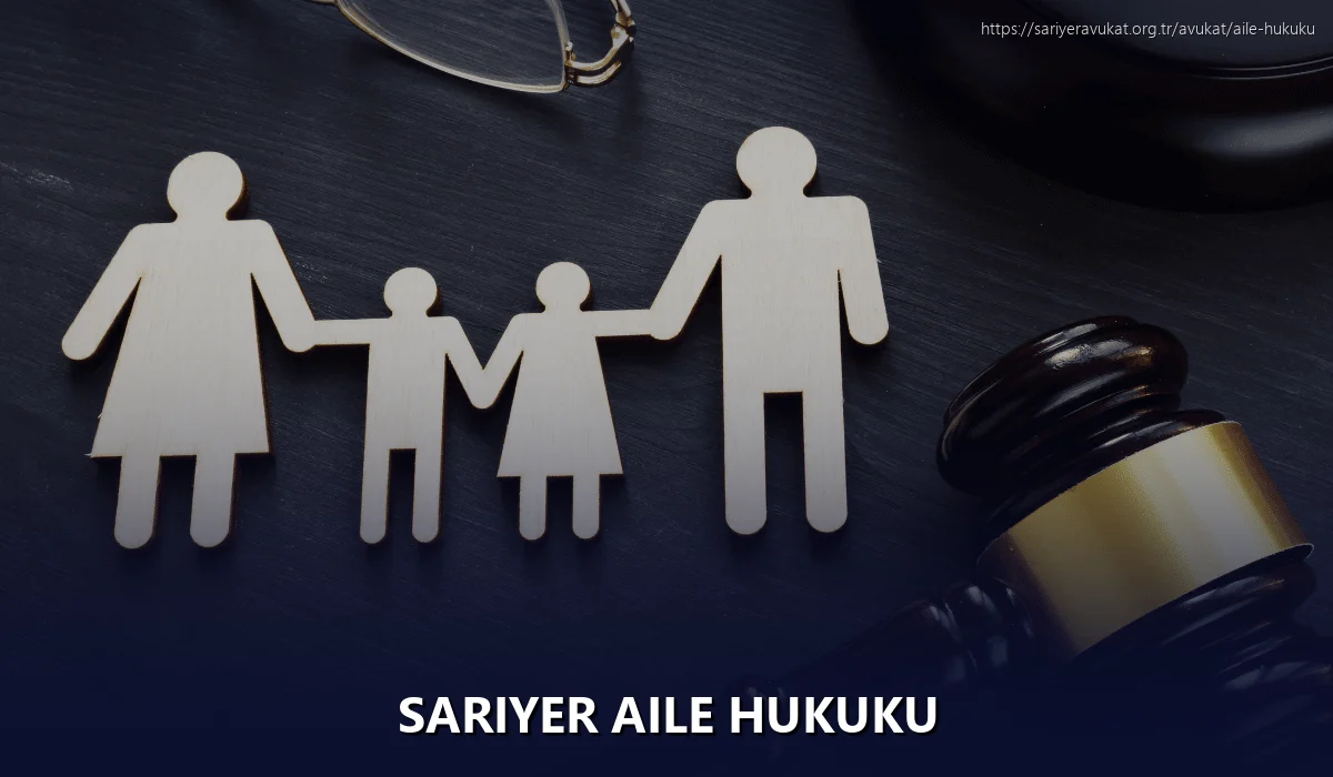 Sariyer Aile Hukuku