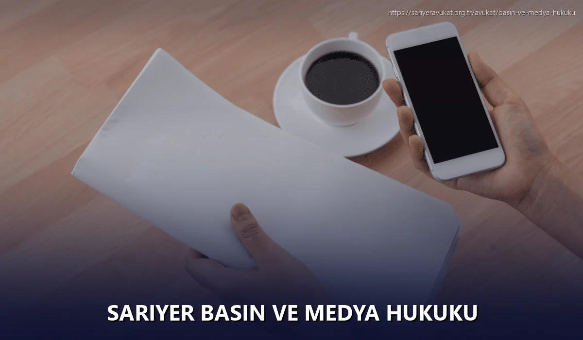 Sariyer Basın ve Medya Hukuku