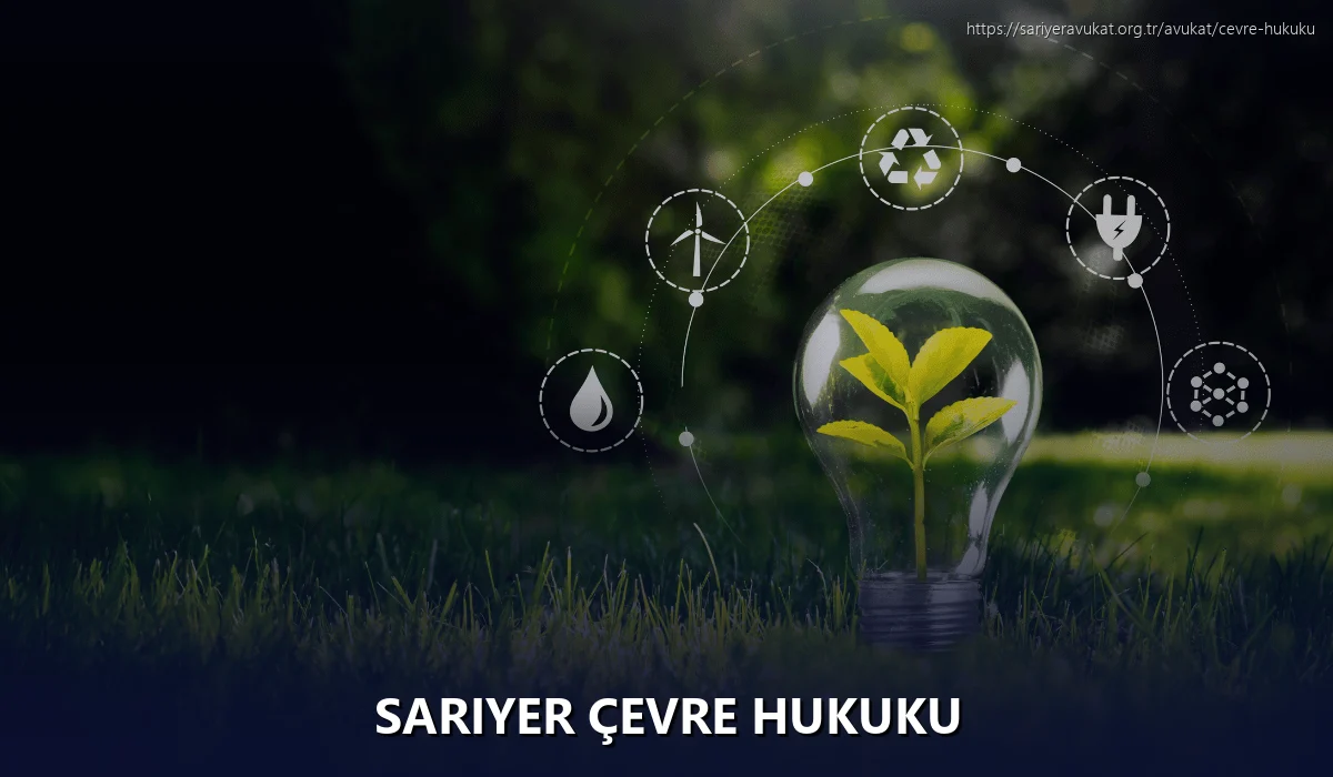 Sariyer Çevre Hukuku