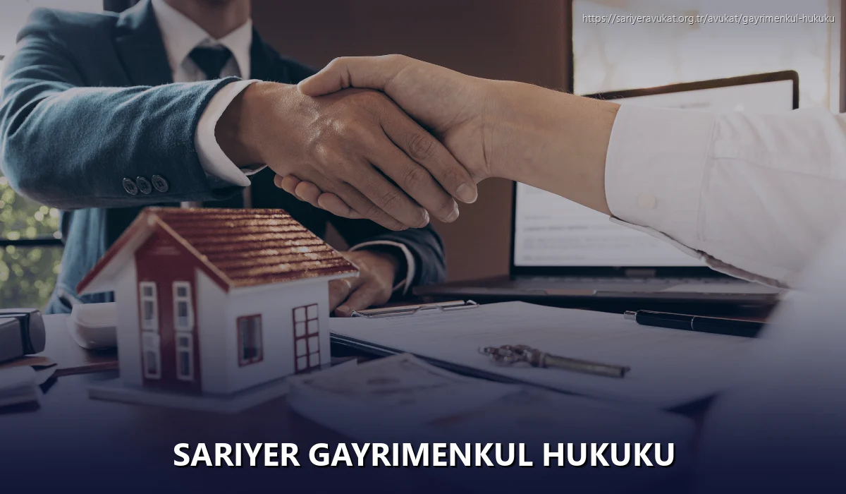Sariyer Gayrimenkul Hukuku