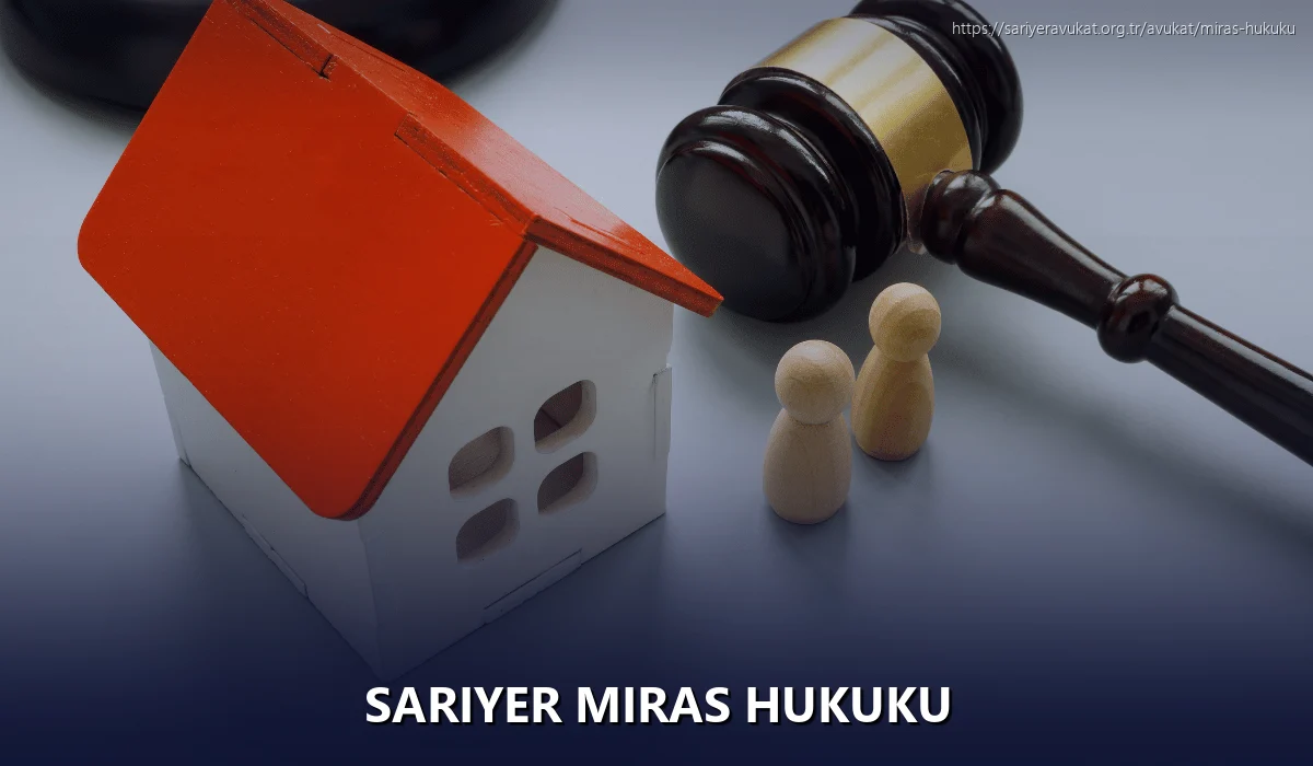 Sariyer Miras Hukuku