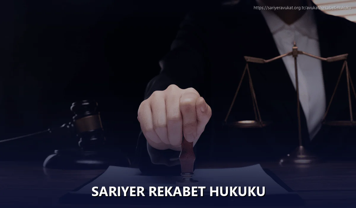 Sariyer Rekabet Hukuku