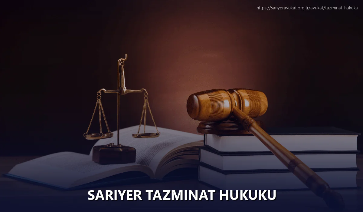 Sariyer Tazminat Hukuku